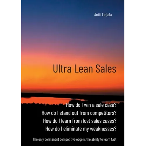 Ultra Lean Sales: The revolution of business growth