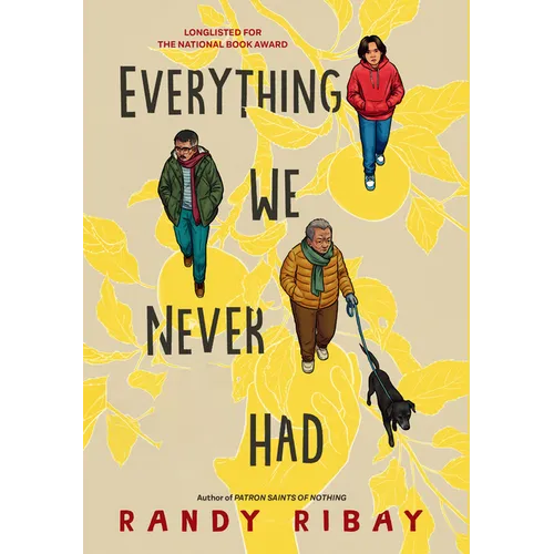 Everything We Never Had