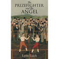The Prizefighter And The Angel
