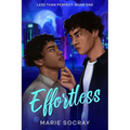 Effortless: A MM Rivals to Lovers Romance