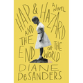 Hap and Hazard and the End of the World