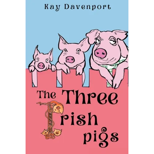 The Three Irish Pigs