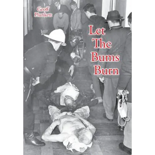 Let The Bums Burn: Australia's deadliest building fire and the Salvation Army tragedies