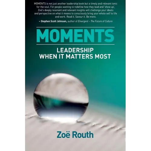 Moments: Leadership when it matters most
