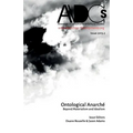 Anarchist Developments in Cultural Studies 2013.2: Ontological Anarché Beyond Materialism and Idealism