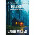 Delusion: Dwayne Morrow Mystery #8