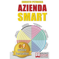 Azienda Smart: Strategie per Realizzare un'Azienda di Successo con il Metodo D.I.G.E.R.