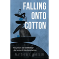 Falling Onto Cotton