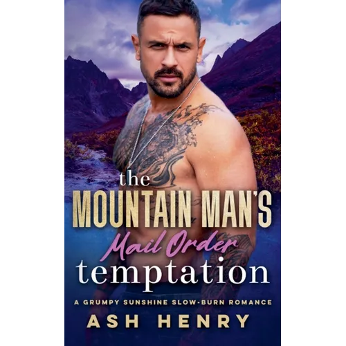 The Mountain Man's Mail Order Temptation