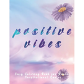 Easy Coloring Book for Adults Inspirational Quotes: Large Print Coloring Pages with Positive & good Vibes Inspirational Quotes - Anti stress coloring