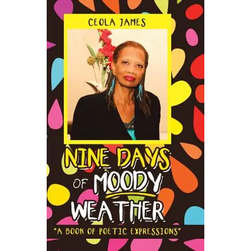 Nine Days of Moody Weather: "A Book of Poetic Expressions"