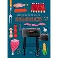 101 Things to Do with a Smoker
