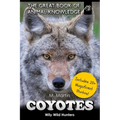 Coyotes: Wily Wild Hunters
