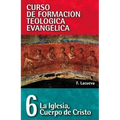 Cft 06 - La Iglesia, Cuerpo de Cristo