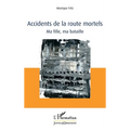 Accidents de la route mortels: Ma fille, ma bataille