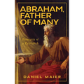 Abraham, Father of Many: Portraits of a Patriarch