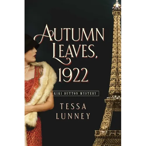 Autumn Leaves, 1922: A Kiki Button Mystery