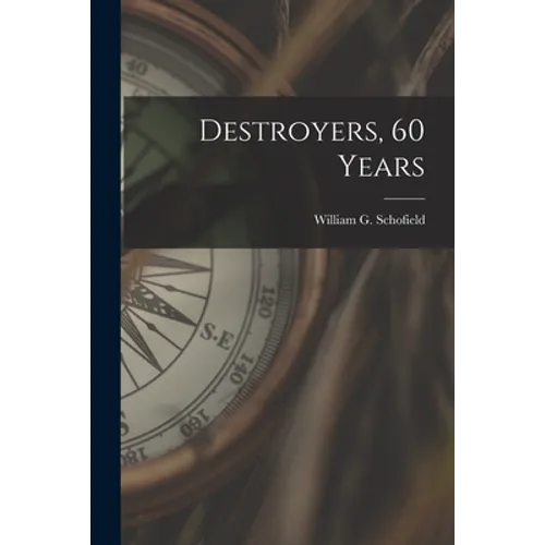 Destroyers, 60 Years