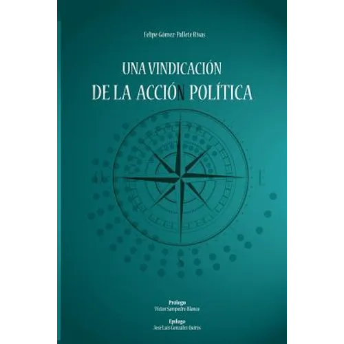 Una vindicacion de la accion politica