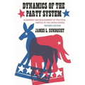 Dynamics of the Party System: Alignment and Realignment of Political Parties in the United States