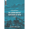 A New Exposition of the London Baptist Confession of Faith of 1689