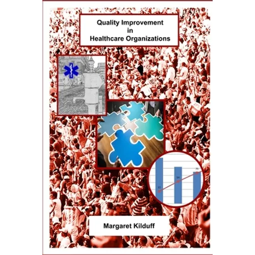 Quality Improvement in Healthcare Organizations