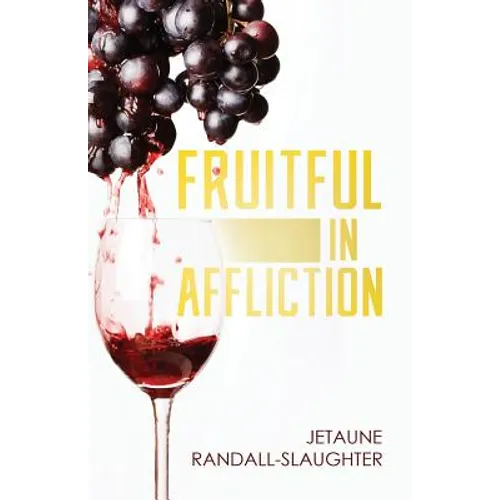 Fruitful in Affliction