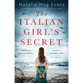 The Italian Girl's Secret: An absolutely gripping and emotional WW2 historical fiction novel