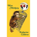 Wire Mothers