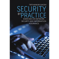 Security by Practice: Exercises on Network Security and Information Assurance