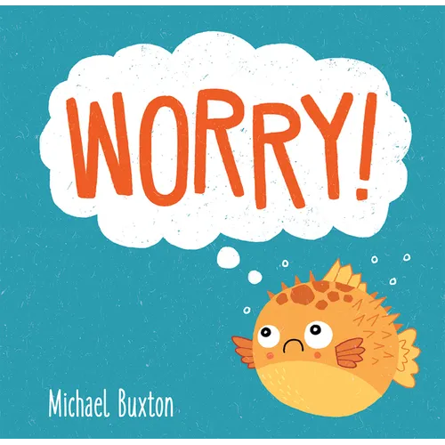 Worry!