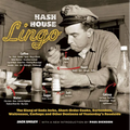Hash House Lingo: The Slang of Soda Jerks, Short-Order Cooks, Bartenders, Waitresses, Carhops, and Other Denizens of Yesterday's Roadside