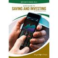 Quick Guide to Saving and Investing