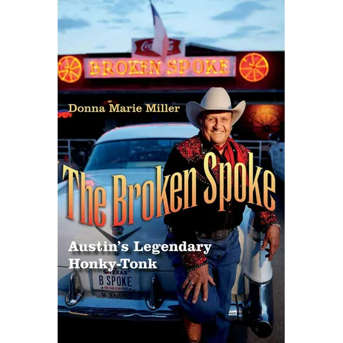 The Broken Spoke: Austin's Legendary Honky-Tonk