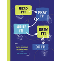 Read It! Pray It! Write It! Draw It! Do It! (for Pre-Teen Boys): A Faith-Building Activity Book for Pre-Teen Boys