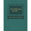 Les Ennemis Du Bl ...