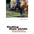 Finding Their Stride: A Team of Young Runners and Their Season of Triumph