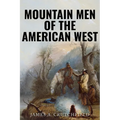 Mountain Men of the American West