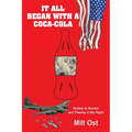 It All Began with a Coca-Cola: Bullets to Bombs and Fleeing in the Night