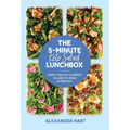 The 5-Minute Keto Salad Lunchbox: Happy, Healthy & Speedy Salads to Make in Minutes