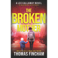 The Broken Mother: A Private Investigator Mystery Series of Crime and Suspense