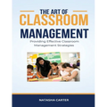 The Art of Classroom Management