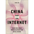 China and the Internet: Using New Media for Development and Social Change