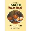 The English Bread Book: (1857)