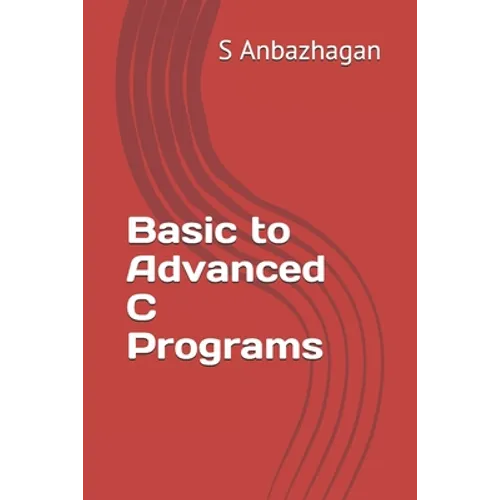 Basic to Advanced C Programs