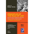 PRINCIPLES OF THE RULE OF LAW (État de droit, Estado de derecho, Stato di diritto, Rechtsstaat). Historical Approach