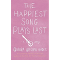 The Happiest Song Plays Last