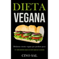 Dieta Vegana: Deliziose ricette vegane per perdere peso (25+ ricette dietetiche vegane con ricette vegane per la colazione)