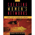 Creating Women's Networks: A How-To Guide for Women and Companies