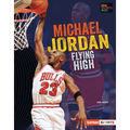 Michael Jordan: Flying High